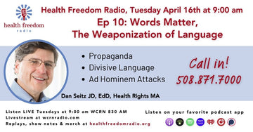 Episode 10: Words Matter, The Weaponization of Language