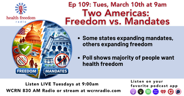 Episode 109: Two Americas: Freedom vs. Mandates