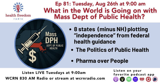 Episode 81: What in the World is Going on with Mass Dept of Public Health?