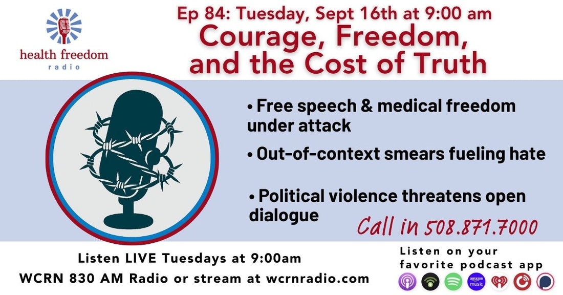 Episode 84: Courage, Freedom,  and the Cost of Truth