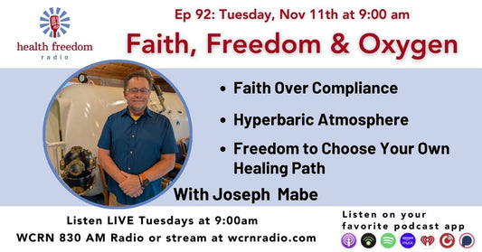 Episode 92: Faith, Freedom and Oxygen with Joe Mabe