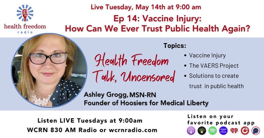 Episode 14: Vaccine Injury: How Can We Ever Trust Public Health Again?