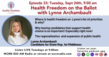 Episode 33: Health Freedom on the Ballot with Lynne Archambault