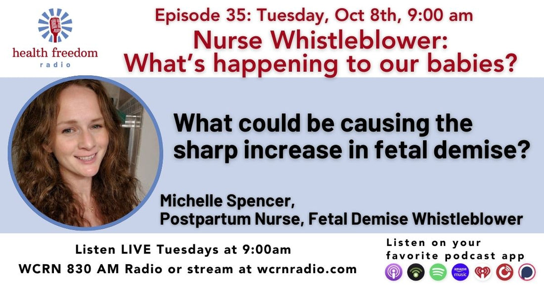 Episode 35: Nurse Whistlblower, What is Happening to Our Babies