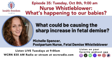 Episode 35: Nurse Whistlblower, What is Happening to Our Babies