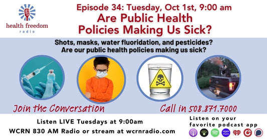 Episode 34: Are Public Health Policies Making Us Sick?