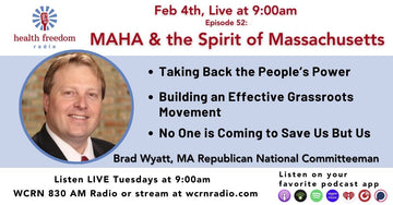 Episode 52: MAHA & the Spirit of Massachusetts with Brad Wyatt