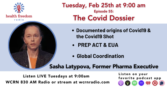 Episode 55: The Covid Dossier with Sasha Latypova