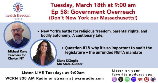 Episode 58: Government Overreach - Please Don't New York Our Massachusetts