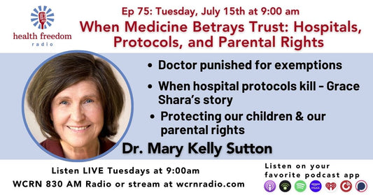 #75 When Medicine Betrays Trust with Dr. Mary Kelly Sutton